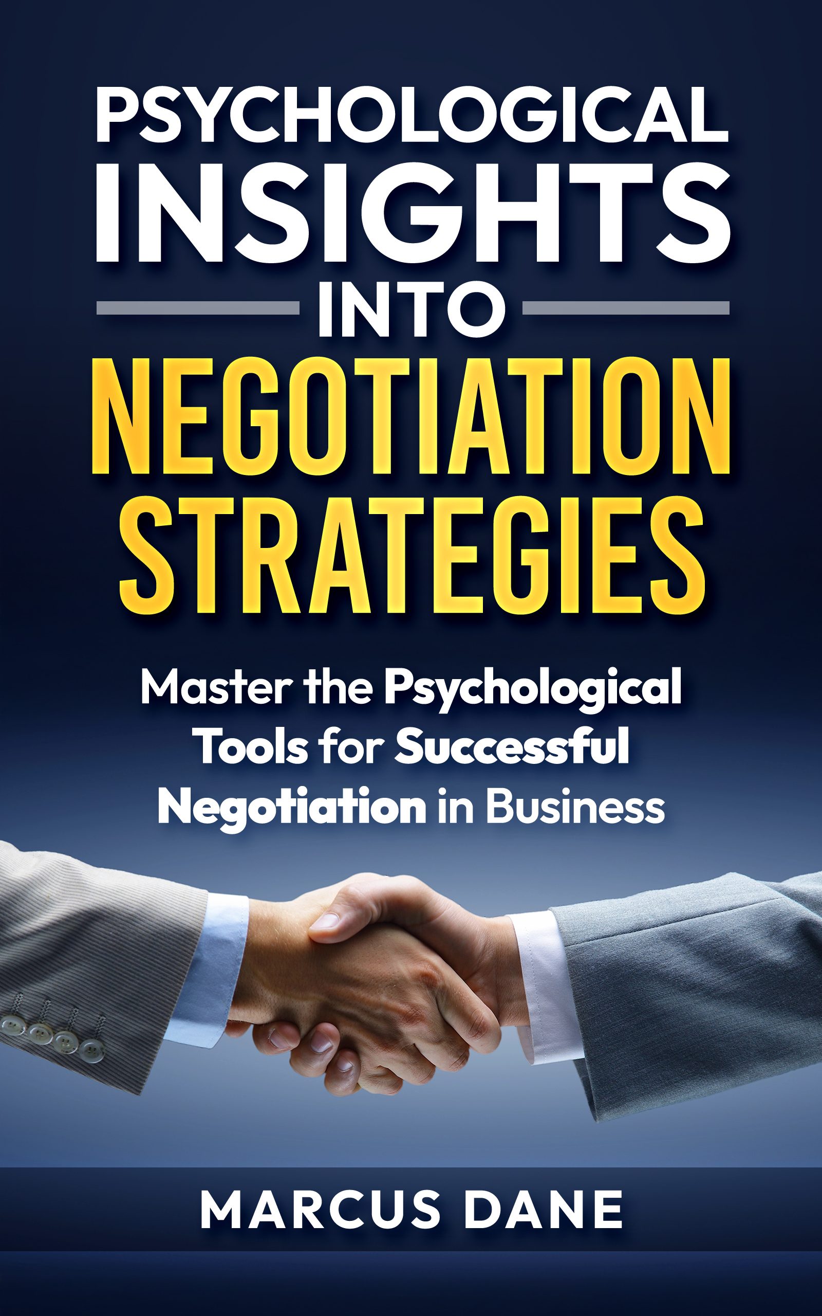 Negotiating Rationally Book Psychological Insights into Negotiation Strategies – Alan Saunders Books